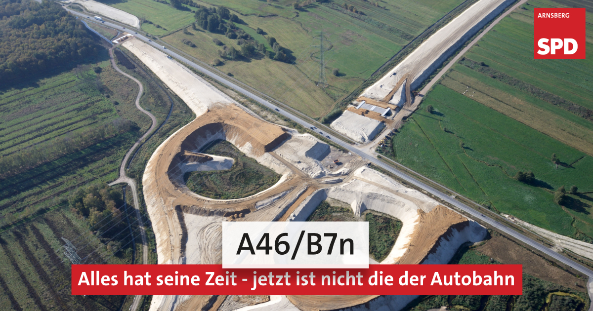 Alles hat seine Zeit jetzt ist nicht die der Autobahn SPD Arnsberg